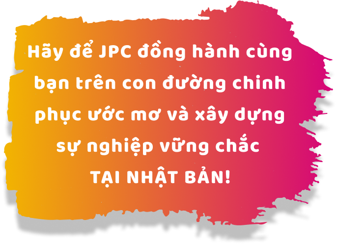 Tại sao chọn JPC?