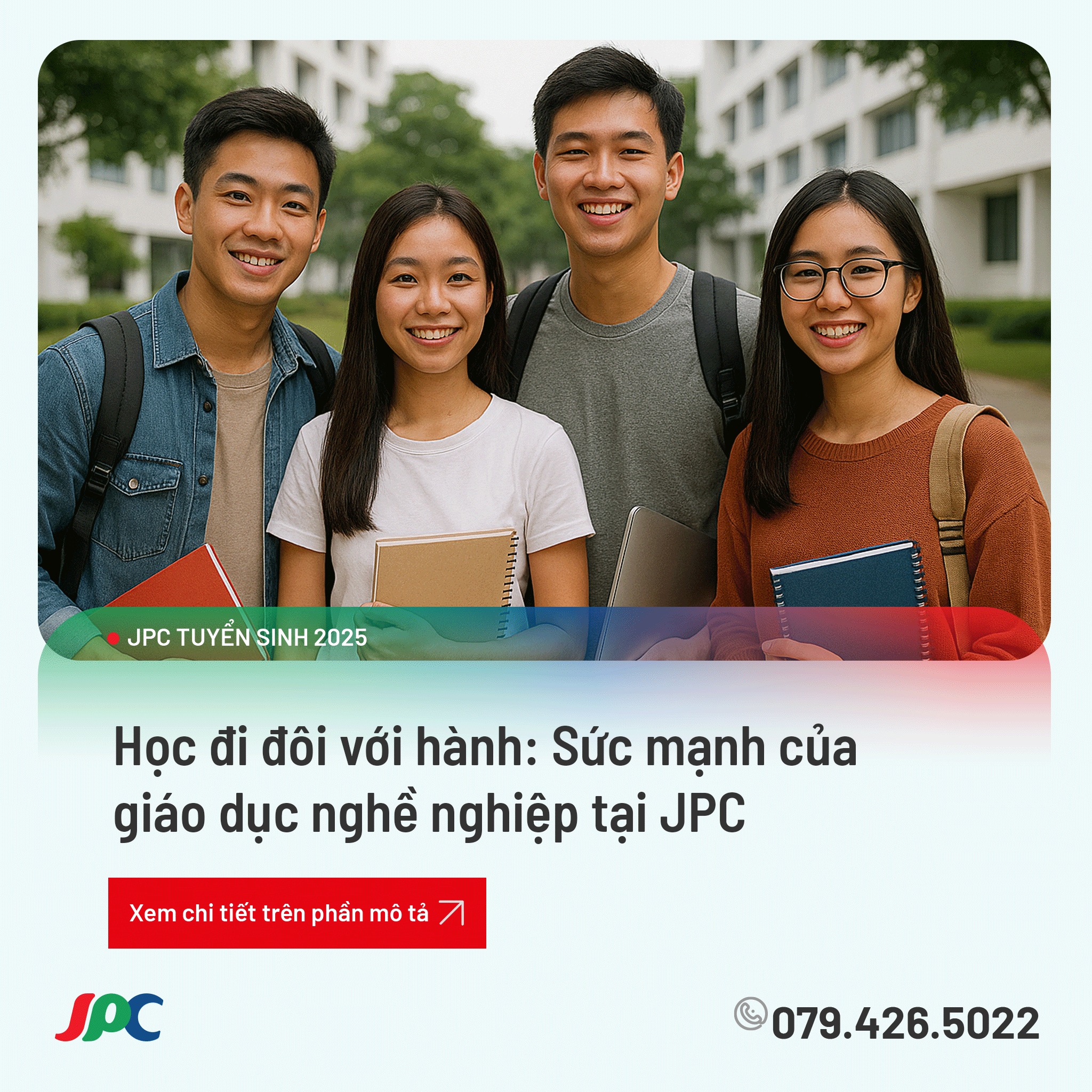 Học đi đôi với hành: Sức mạnh của giáo dục nghề nghiệp tại JPC