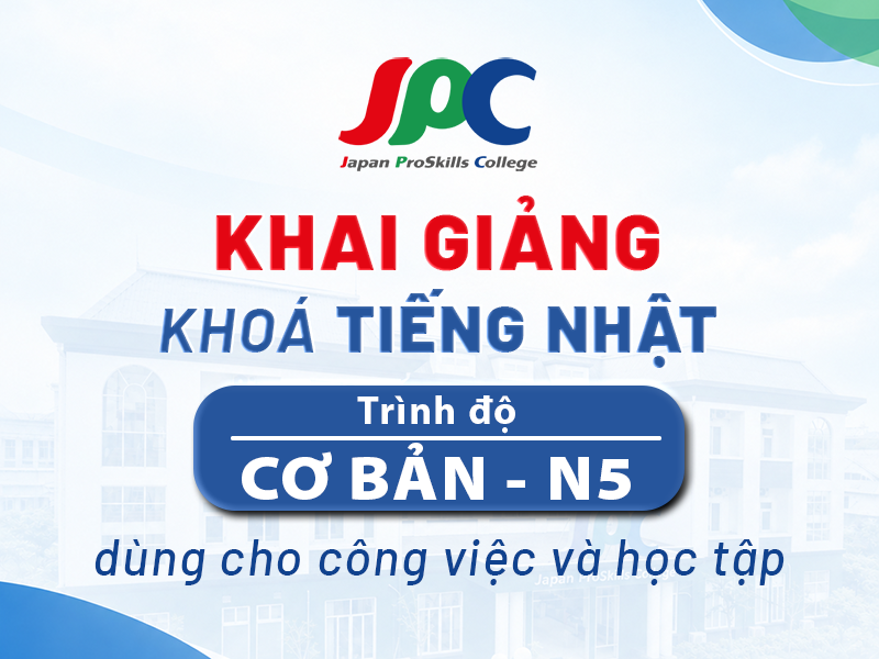 KHAI GIẢNG KHOÁ TIẾNG NHẬT - CƠ BẢN - N5 - KG: 18.09.2026
